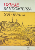 Dzieje Sandomierza XVI XVIII w  Tom II Część 2