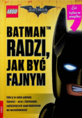 LEGO and reg Batman Movie Batman radzi jak być fajnym