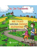Nie tylko wrona chodzi zdziwiona