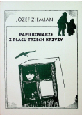 Papierosiarze z placu trzech krzyży
