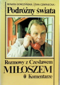Podróżny świat Rozmowy z Czesławem Miłoszem Komentarz