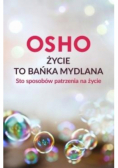 Życie to bańka mydlana