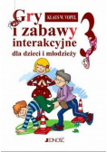 Gry i zabawy interakcyjne dla dzieci i młodzieży Tom 3