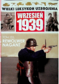Wielki Leksykon Uzbrojenia Wrzesień 1939 Tom 133 Rewolwer Nagant
