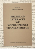 Przekład literacki we współczesnej translatoryce