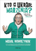 Kto Ci ukradł marzenia