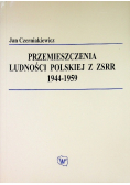 Przemieszczenia ludności polskiej z ZSRR 1944  - 1959