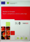Alkohol w Europie Raport z perspektywy zdrowia publicznego