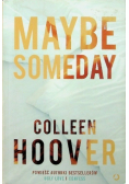 Maybe Someday