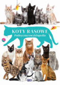 Koty rasowe. Podręczna encyklopedia
