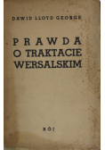 Prawda o traktacie wersalskim Tom I 1938 r