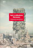 Spór o odbudowę Warszawy