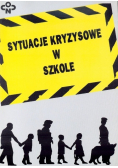 Sytuacje kryzysowe w szkole