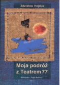 Moja podróż z teatrem 77