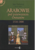 Arabowie pod panowaniem Osmanów 1516-1800