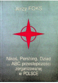Nikoś Pershing Dziad ABC przestępczości zorganizowanej w Polsce
