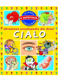 Ciało Obrazkowa encyklopedia dla dzieci