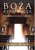Boża renowacja. Jak tchnąć nowe życie w parafię?