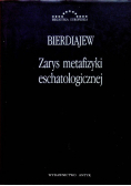 Zarys metafizyki eschatologicznej