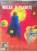 Walka o planetę