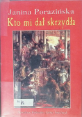 Kto mi dał skrzydła