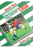 Sprzedana liga szmal gangsterzy i futbol
