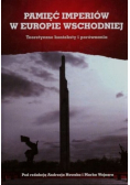 Pamięć imperiów w Europie Wschodniej