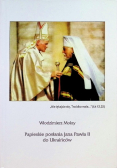 Papieskie posłania Jana Pawła II do Ukraińców