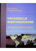 Organizacje międzynarodowe we współczesnym świecie