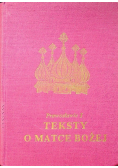 Teksty o Matce Bożej Prawosławie Część I