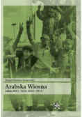 Arabska Wiosna Libia 2011 Syria 2011  -2014