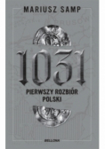 1031. Pierwszy rozbiór Polski