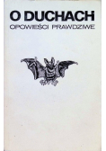 O duchach opowieści prawdziwe