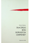 Dlaczego Bóg dopuszcza cierpienie