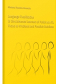 Language Fossilization in the Advanced Learners of Polish as a FL Focus on Problems and Possible Solutions