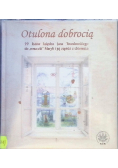 Otulona dobrocią