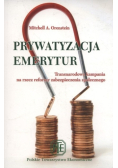 Prywatyzacja emerytur