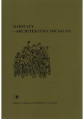 Habitaty Architektura socjalna