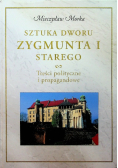 Sztuka dworu Zygmunta I Starego