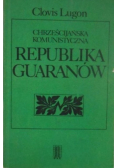 Chrześcijańska komunistyczna republika Guaranów