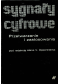 Sygnały cyfrowe Przetwarzanie i zastosowanie
