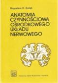 Anatomia czynnościowa ośrodkowego układy nerwowego