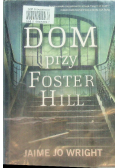 Dom przy Foster Hill