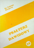 Psałterz dawidowy Wprowadzenie i egzegeza wybranych psalmów