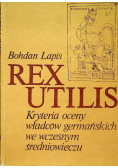 Rex utilis: Kryteria oceny władców germańskich we wczesnym średniowieczu