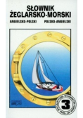 Słownik żeglarsko - morski Angielsko - polski polsko -angielski