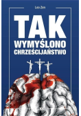 Tak wymyślono chrześcijaństwo