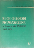 Ruch chłopski po uwłaszczeniu w Królestwie Polskim 1864 - 1904