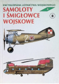 Encyklopedia lotnictwa wojskowego Tom 4 Samoloty i śmigłowce wojskowe