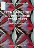 Etyka i religie na przełomie tysiącleci